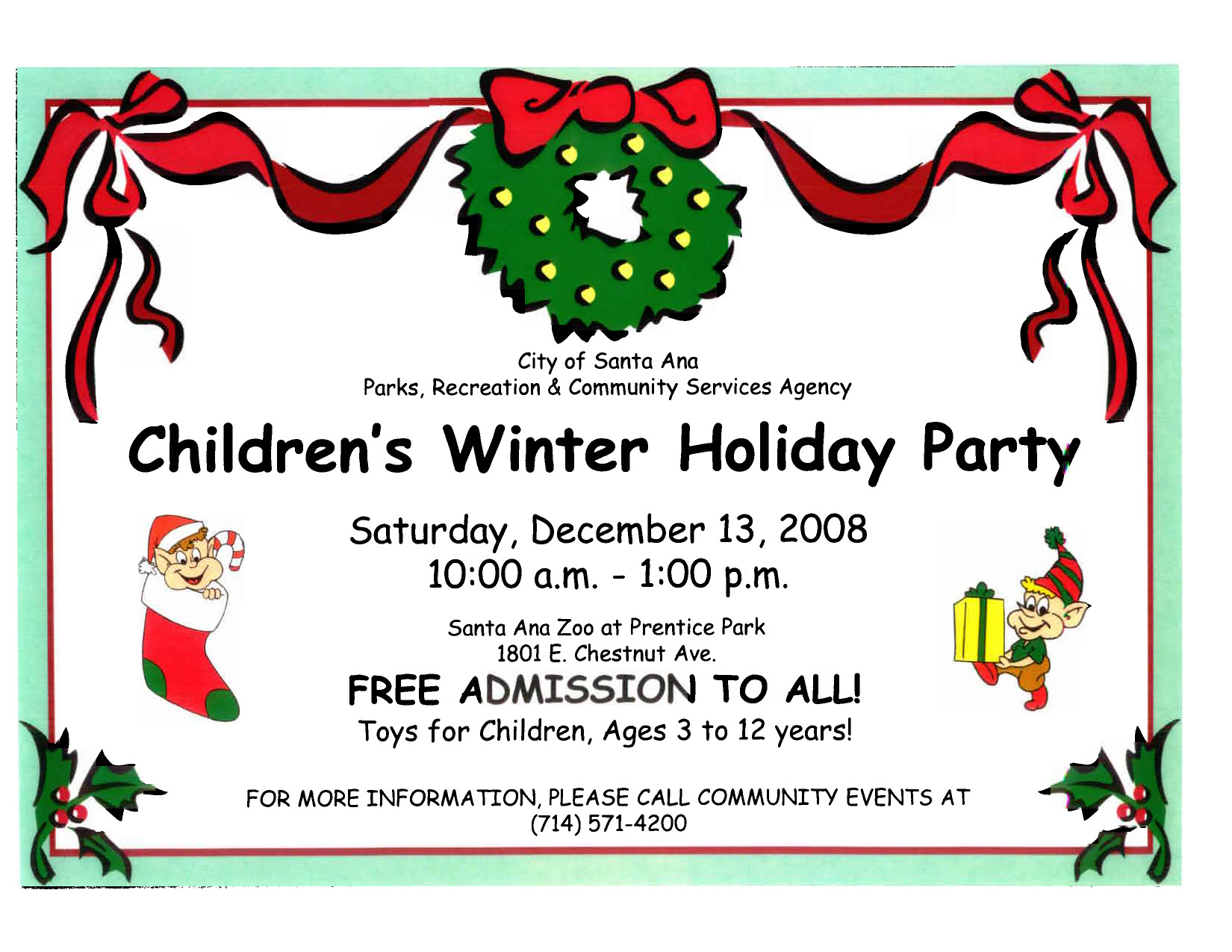 The City of Santa Ana is hosting a Children’s Winter Holiday Party today, Saturday the 13th, over at the Santa Ana Zoo, from 10 a.m. to 1 p.m.  Admission to […]